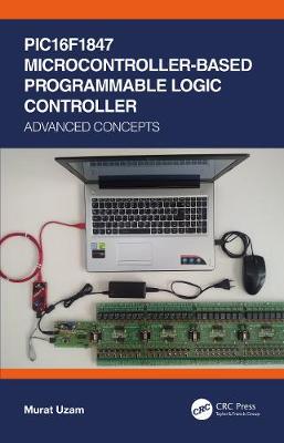 【预订】PIC16F1847 Microcontroller-Based Programmable Logic Controller