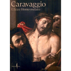 预订 Caravaggio : the Ecce homo unveiled 卡拉瓦乔：《Ecce Homo》揭幕: 9791254631515