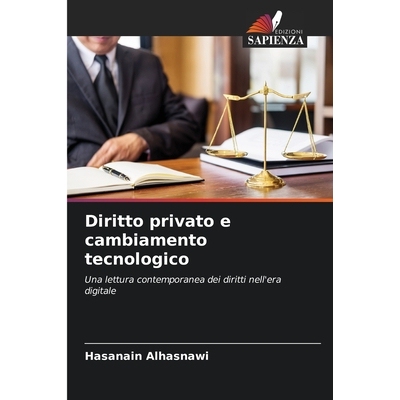 预订 Diritto privato e cambiamento tecnologico: Una lettura contemporanea dei diritti nell’era digitale. DE: 9786209282