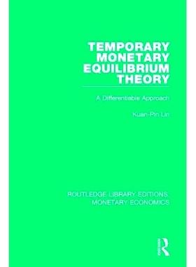 预订 Temporary Monetary Equilibrium Theory: A Differentiable Approach 临时货币均衡理论: 9781138745544