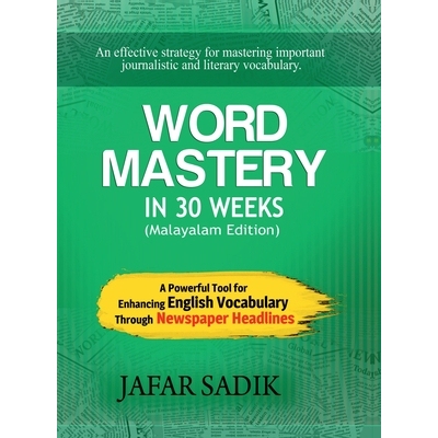 预订 WORD MASTERY in 30 Weeks (Malayalam Edition): A Powerful Tool for Enhancing English Vocabulary Through Newspaper He