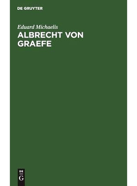 预订 Albrecht von Graefe: Sein Leben und Wirken: 9783111134055