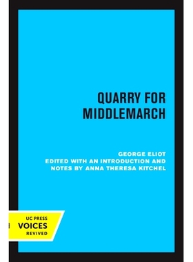 预订 Quarry for Middlemarch 米德尔马奇采石场: 9780520348271