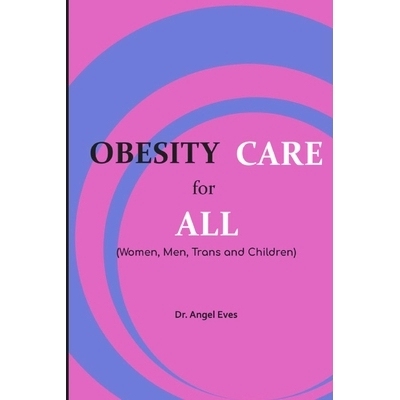 预订 OBESITY CARE for ALL (Women, Men, Trans and Children): 9798335848954
