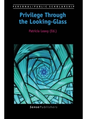 预订 Privilege Through the Looking-Glass 透过镜子享受特权: 9789463511384