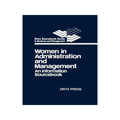 [预订]Women in Administration and Management: An Information Sourcebook 9780897743792