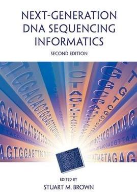 [预订]Next-Generation DNA Sequencing Informatics, Second Edition 9781621821236