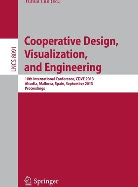 【预订】Cooperative Design, Visualization, and Engineering