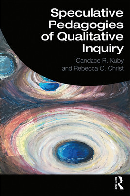【预订】Speculative Pedagogies of Qualitative Inquiry