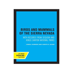 [预订]Birds and Mammals of the Sierra Nevada 9780520326156