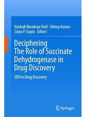 预订 Deciphering The Role of Succinate Dehydrogenase in Drug Discovery: SDH in Drug Discovery 破译琥珀酸脱氢酶在*发现中