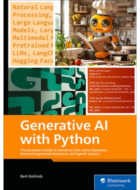 预订 Generative AI with Python: The Developer’s Guide to Pretrained LLMs, Vector Databases, Retrieval-Augmented Generat