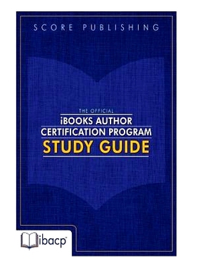 预订 The Official iBooks Author Certification Program Study Guide: 9780991141876
