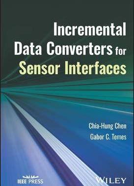 [预订]Incremental Data Converters for Sensor Interfaces 9781394178384