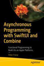 【预订】Asynchronous Programming with SwiftUI and Combine 9781484285718