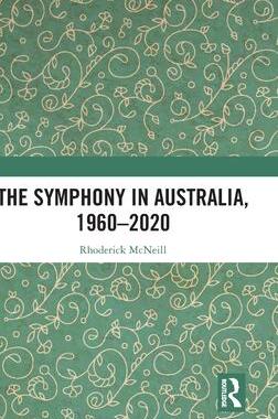 [预订]The Symphony in Australia, 1960-2020 9780367622923