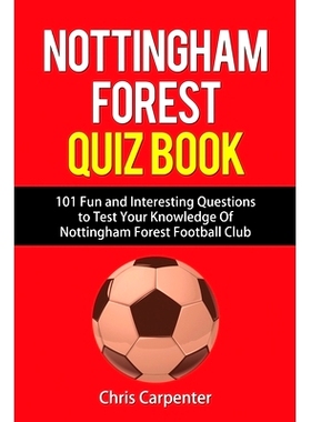 预订 Nottingham Forest Quiz Book: 9781718141582