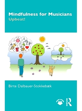 预订 Mindfulness for Musicians: Upbeat! 音乐家的正念：乐观！: 9781032774206