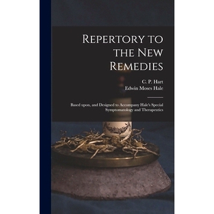 预订 Repertory to the New Remedies: Based Upon, and Designed to Accompany Hale’s Special Symptomatology and Therapeutic