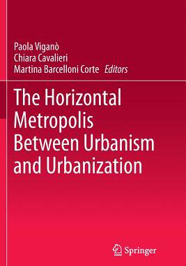 【预订】The Horizontal Metropolis Between Urbanism and Urbanization