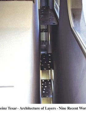 预订 Heinz Tesar – Architecture of Layers. Ten Recent Buildings: 9783936681215