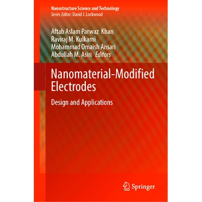 预订 Nanomaterial-Modified Electrodes: Design and Applications 纳米材料修饰电极：设计与应用: 9783031671753
