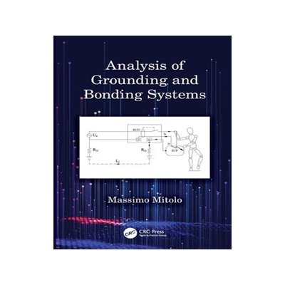 [预订]Analysis of Grounding and Bonding Systems 9780367498252