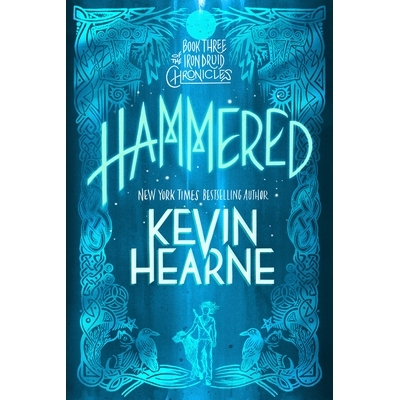 预订 Hammered: Book Three of the Iron Druid Chronicles: 9780593359655