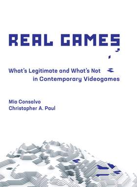 【预订】Real Games: What’s Legitimate and What’s Not in Contemporary Videogames