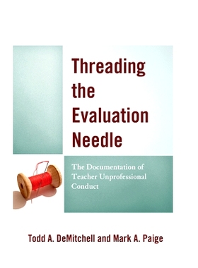 预订 Threading the Evaluation Needle: The Documentation of Teacher Unprofessional Conduct 穿针引线：教师不专业行为的记录