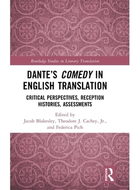 预订 Dante’s Comedy in English Translation: Critical Perspectives, Reception Histories, Assessments: 9781032726632