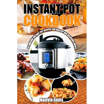 预订 Instant pot cookbook: Amazing pot recipes for healthy and delicious meals: 9781977797384