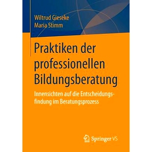 预订 Praktiken der professionellen Bildungsberatung: Innensichten auf die Entscheidungsfindung im Beratungsprozess: 9783