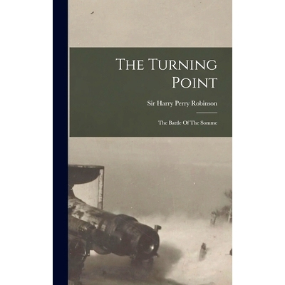 预订 The Turning Point: The Battle Of The Somme: 9781017829365