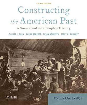 【预售】Constructing the American Past: A Sourcebook of a People’s History, Volume 1 to 1877