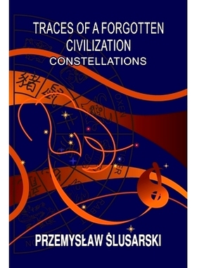 预订 Traces of a forgotten civilization: Constellations: 9788396379634