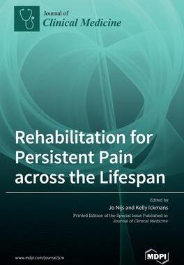 [预订]Rehabilitation for Persistent Pain Across the Lifespan 9783039438433