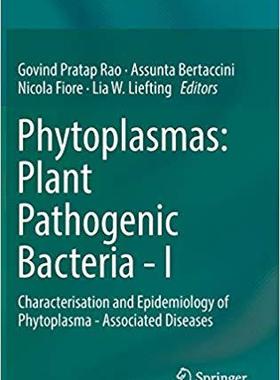 【预订】Phytoplasmas: Plant Pathogenic Bacteria - I