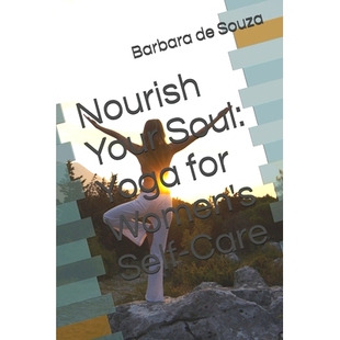 Soul Yoga Care Nourish 9798324516222 Self Your Women’s 预订 for