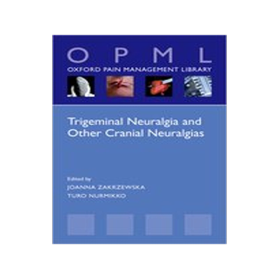 [预订]Trigeminal Neuralgia and Other Cranial Neuralgias 9780198871606
