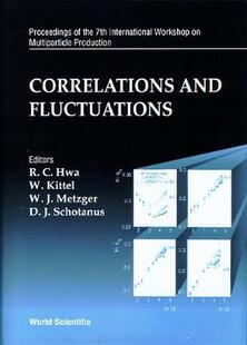 【预订】CORRELATIONS AND FLUCTUATIONS: PROCEEDINGS OF THE 7TH INTERNATIONAL WORKSHOP ON MULTIPARTICLE PRODUCTION