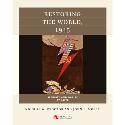 预订 Restoring the World, 1945: Security and Empire at Yalta 恢复世界，1945年: 9781469659848