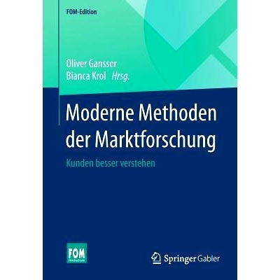 预订 Moderne Methoden der Marktforschung: Kunden besser verstehen: 9783658097448