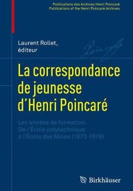【预订】La correspondance de jeunesse d’Henri Poincaré 9783319559582