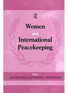 预订 Women and International Peacekeeping 妇女与国际维和: 9780714652368