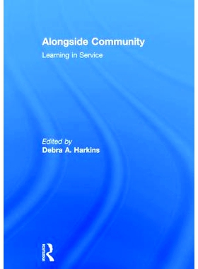 预订 Alongside Community: Learning in Service 与社区一起：在服务中学习: 9781138705869