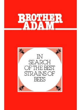 预订 Brother Adam- In Search of the Best Strains of Bees: 9781914934018