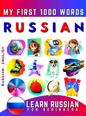 预订 Learn Russian for Beginners, My First 1000 Words: Bilingual Russian - English Language Learning Book for Kids & Adu