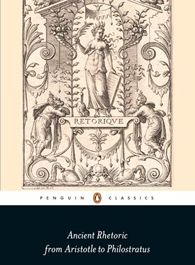 现货 古典修辞学合集 亚里士多德西塞罗 英文原版 企鹅经典 Ancient Rhetoric From Aristotle to Philostratus