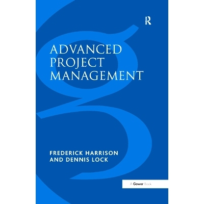 预订 Advanced Project Management: A Structured Approach 先进的项目管理:结构方法 第4版: 9780566078224